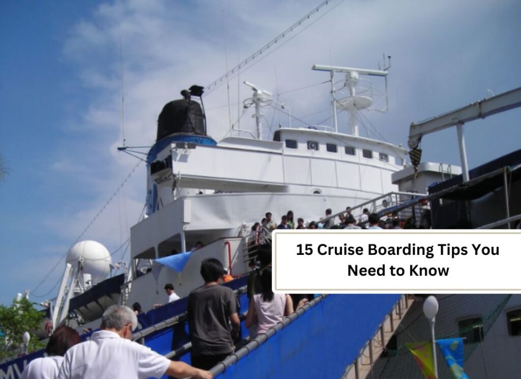 15 Cruise Boarding Tips You Need to Know